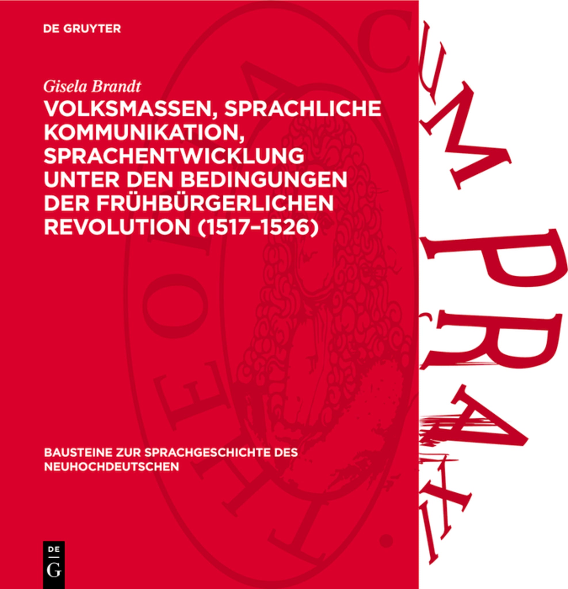 Volksmassen, sprachliche Kommunikation, Sprachentwicklung unter den Bedingungen der frühbürgerlichen Revolution (1517–1526)